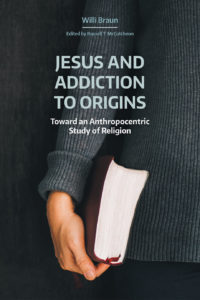 The Cover art for Willi Braun's new book _Jesus and Addiction to Origins_